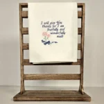 image of "I am Fearfully and Wonderfully Made" words embroidered on a tea towel