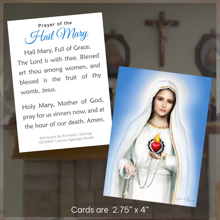 Prayer Card with the front displaying an art portrait of Our Lady of Fatima Immaculate Heart of Mary by Religious Artist Richard L. George and a Prayer to the Hail Mary printed on the back of the card.