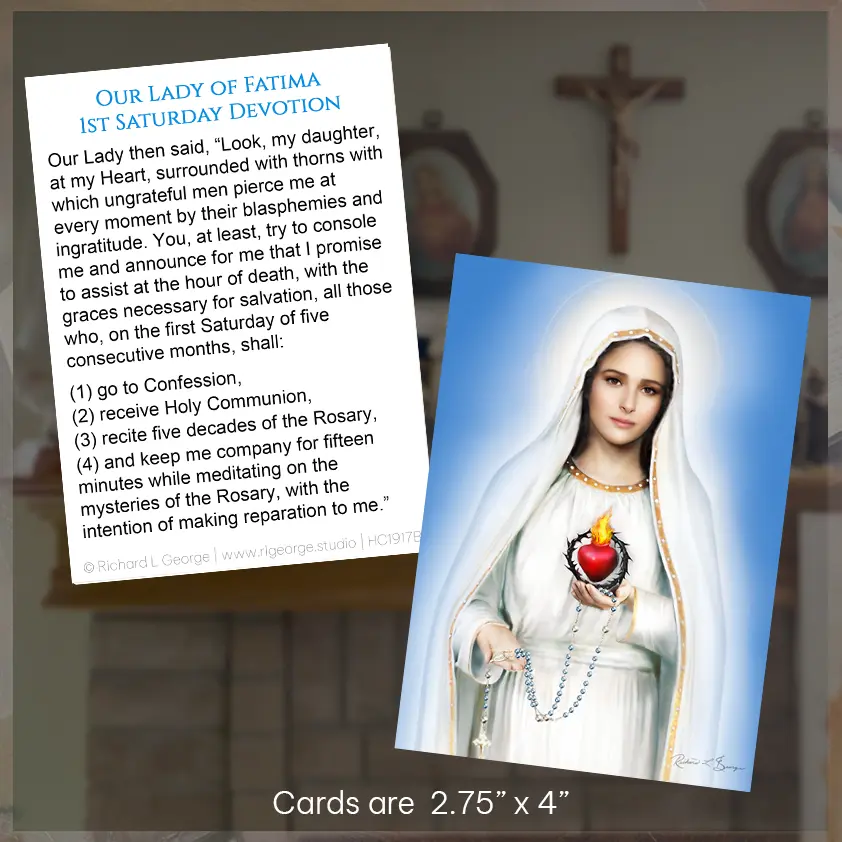 Prayer Card with the front displaying an art portrait of Our Lady of Fatima Immaculate Heart of Mary by Religious Artist Richard L. George and the 1926 message of Our Lady of Fatima to Sister Lucia printed on the back of the card.